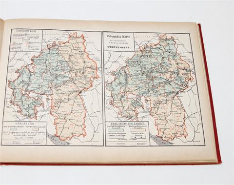 Illustrierter Atlas des Königreichs Württemberg, Verlag Louis Rachel Stuttgart 1891