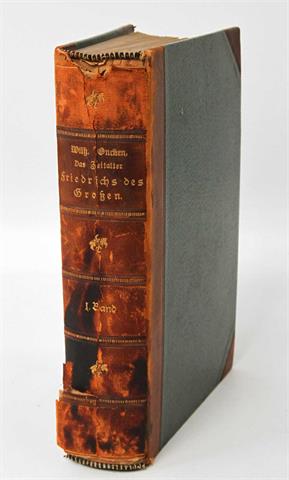 Oncken, Dr. Wilhelm: Das Zeitalter Friedrich des Großen; 1. Bd., 1898.