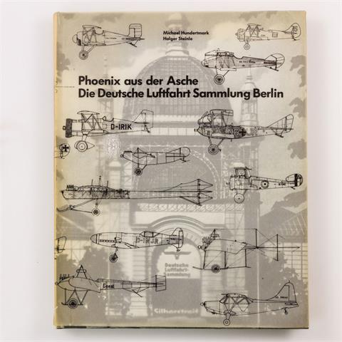 Thematik Luftfahrt - Katalog: Phoenix aus der Asche. Die Deutsche Luftfahrt Sammlung Berlin.