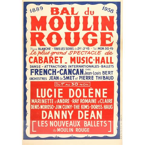 Plakat "BAL DU MOULIN ROUGE", 1889-1958, La plus grande Revue de Cabaret - Music-Hall,
