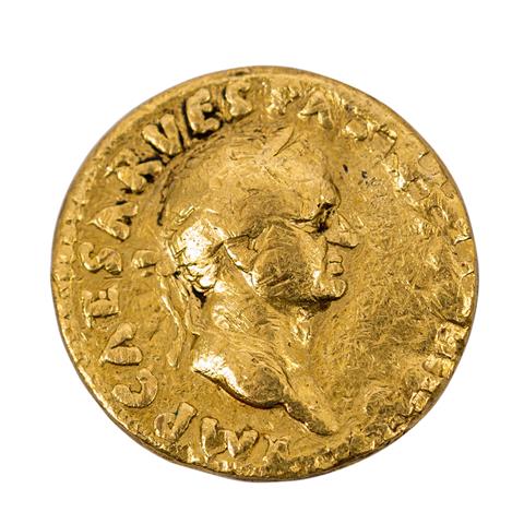 Römische Kaiserzeit/Gold - 1 Aureus 1.Jh.n.Chr., Kaiser Vespasian (69-79 n.Chr.),
